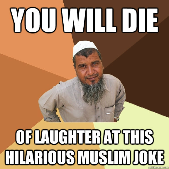 YOU WILL DIE of laughter at this hilarious muslim joke  Ordinary Muslim Man