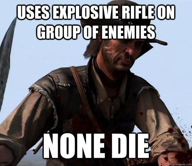 Uses explosive rifle on group of enemies None die - Uses explosive rifle on group of enemies None die  Red dead redemption