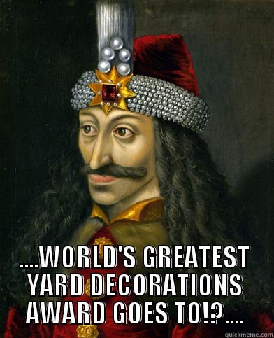  ....WORLD'S GREATEST YARD DECORATIONS AWARD GOES TO!?.... Misc