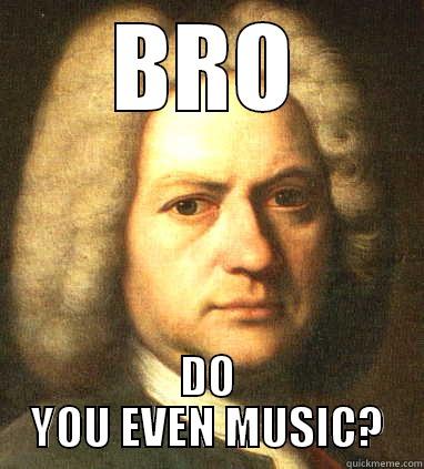 Puzzled Bach - BRO DO YOU EVEN MUSIC? Misc