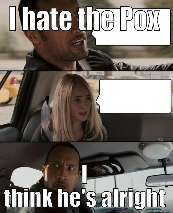 I HATE THE POX I THINK HE'S ALRIGHT The Rock Driving
