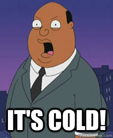  it's cold! -  it's cold!  Family guy weather