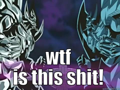  WTF IS THIS SHIT! Misc