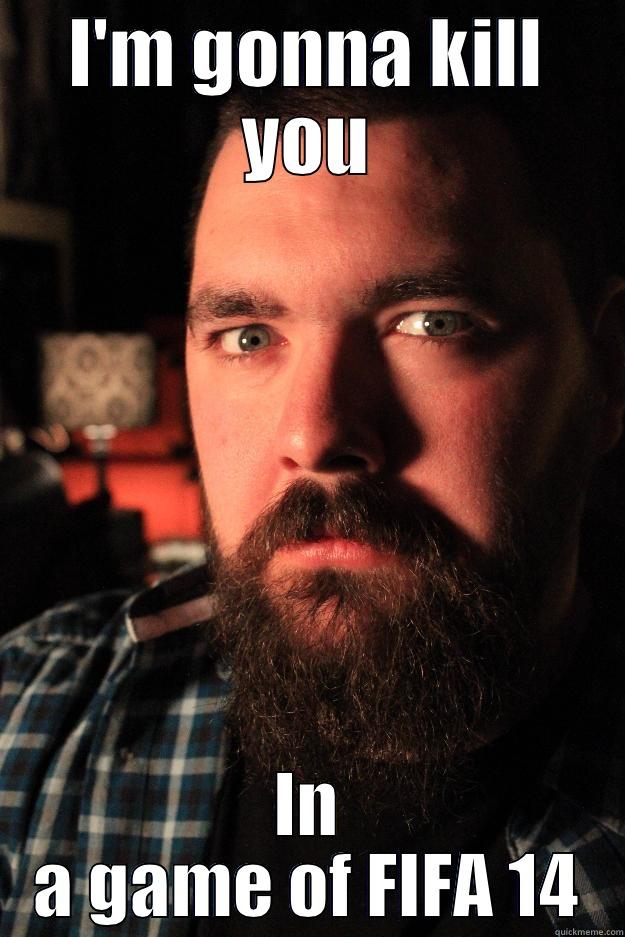 DSM Meme - I'M GONNA KILL YOU IN A GAME OF FIFA 14 Dating Site Murderer