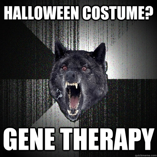 halloween costume? gene therapy  Insanity Wolf