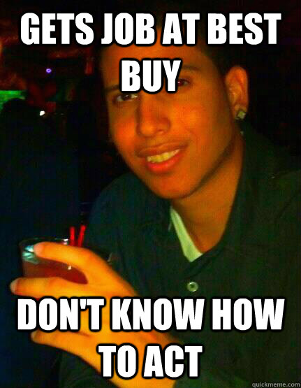 Gets Job At Best Buy Don't know how to act - Gets Job At Best Buy Don't know how to act  Best Buy Kid