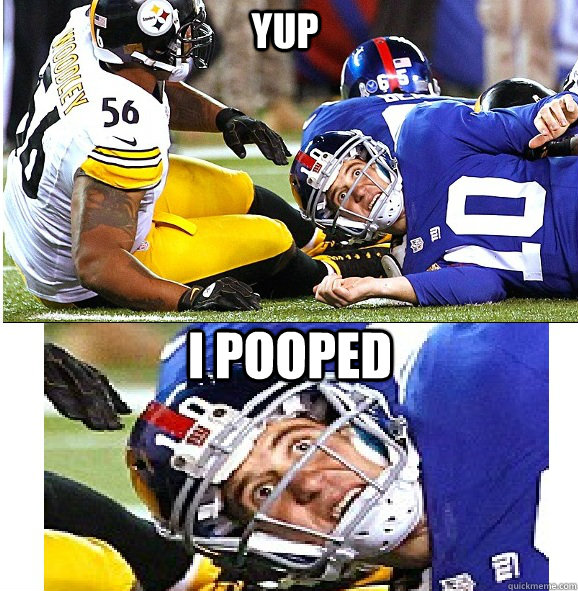 Yup I Pooped  Sudden Clarity Eli Manning