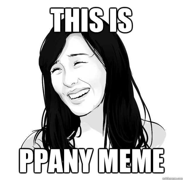 This is ppany meme  Tiffany Meme