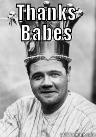 Babe Ruth - THANKS BABES  Misc