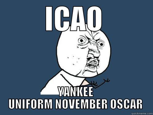 ICAO YANKEE UNIFORM NOVEMBER OSCAR Y U No