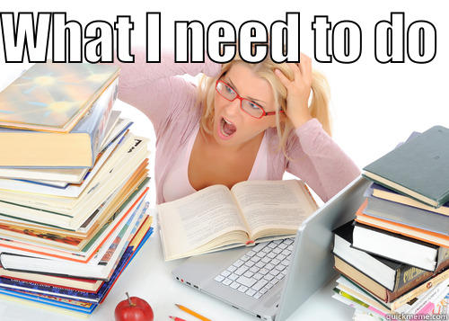 WHAT I NEED TO DO   Misc