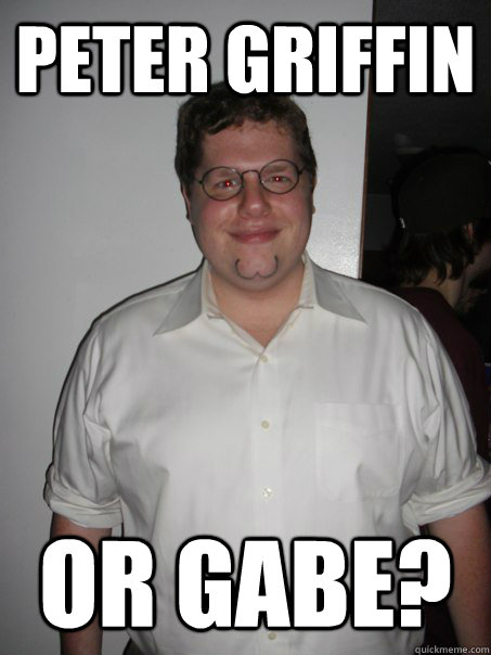 peter griffin or gabe? - peter griffin or gabe?  Gabe Griffin