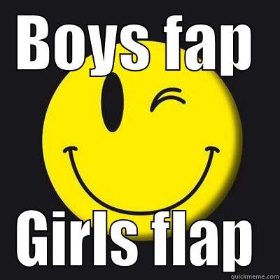 BOYS FAP GIRLS FLAP Misc