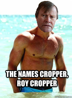 THE NAMES CROPPER, ROY CROPPER  