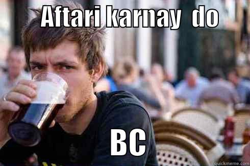         AFTARI KARNAY  DO                          BC                 Lazy College Senior