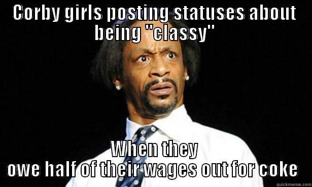 CORBY GIRLS POSTING STATUSES ABOUT BEING 