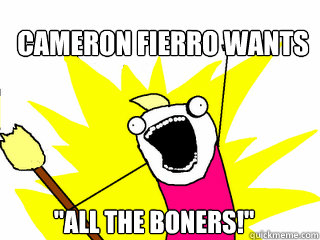 Cameron Fierro wants 