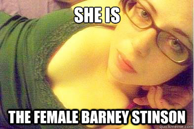 she is  the female barney stinson - she is  the female barney stinson  Ridiculously Photogenic Girl