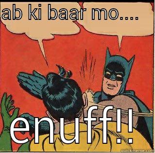 AB KI BAAR MO....      ENUFF!! Slappin Batman