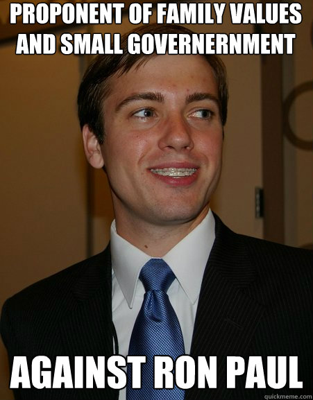 Proponent of family values and small governernment against ron paul  College Republican