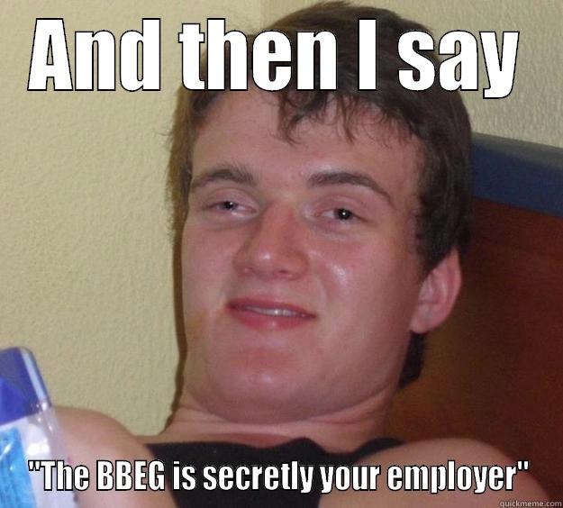 AND THEN I SAY 