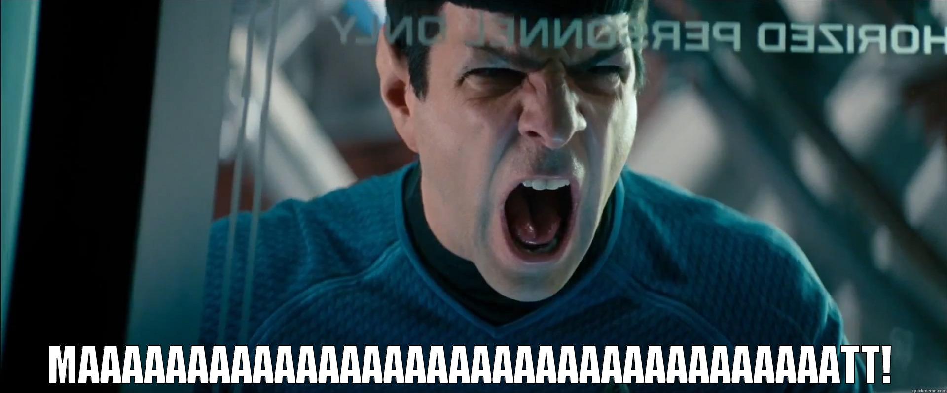 Spelling mistake in the last one. -  MAAAAAAAAAAAAAAAAAAAAAAAAAAAAAAAAAAATT! Misc
