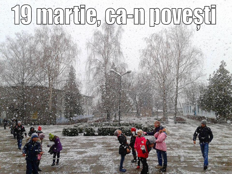 19 MARTIE, CA-N POVEȘTI  Misc