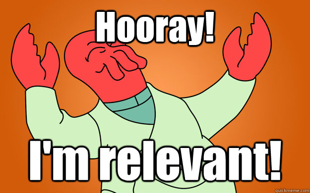 Hooray! I'm relevant! - Hooray! I'm relevant!  Zoidberg is popular