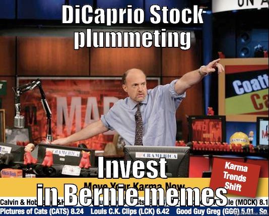 DiCaprio Stock plummeting - DICAPRIO STOCK PLUMMETING INVEST IN BERNIE MEMES Mad Karma with Jim Cramer