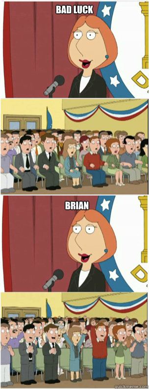 Bad luck brian  911 lois