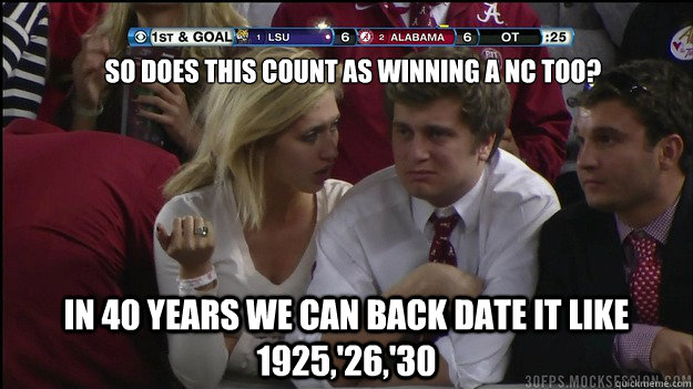 So does this count as winning a NC too? In 40 years we can back date it like 1925,'26,'30  