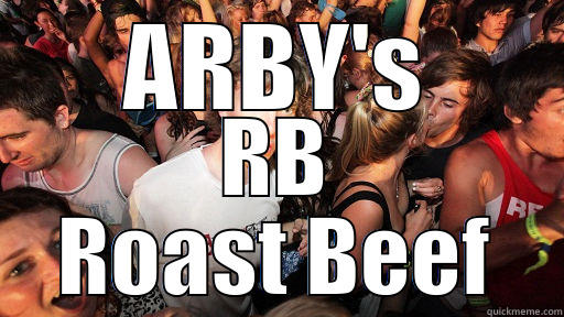 ARBY'S RB ROAST BEEF Sudden Clarity Clarence