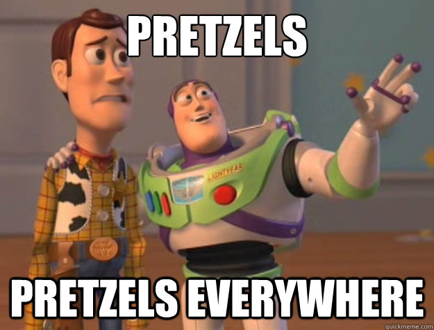 Pretzels Pretzels everywhere  Buzz Lightyear