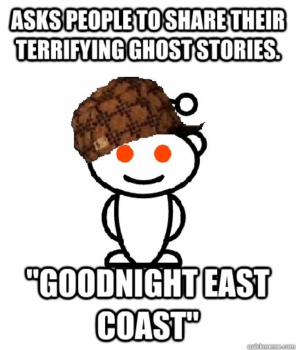 Asks people to share their terrifying ghost stories. 