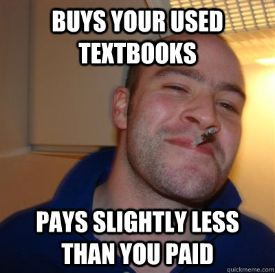 buys your used textbooks   Pays slightly less than you paid  GGG plays SC
