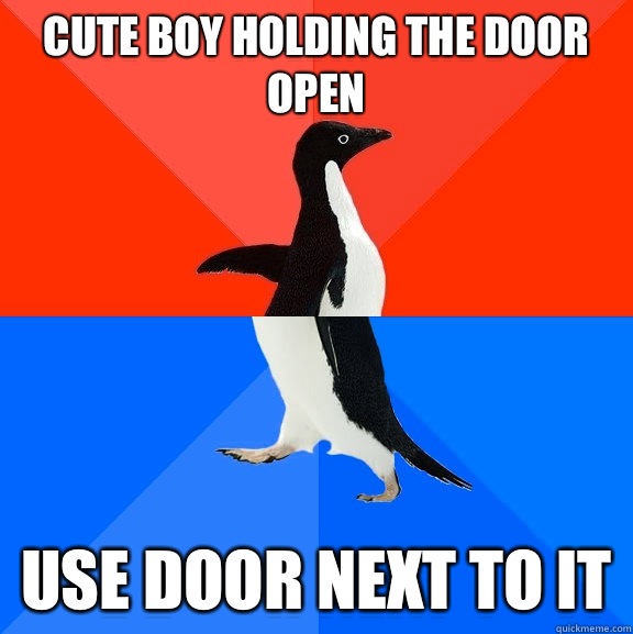 Cute boy holding the door open Use door next to it  Socially Awesome Awkward Penguin