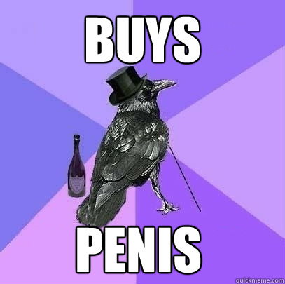 buys PENIS  Rich Raven