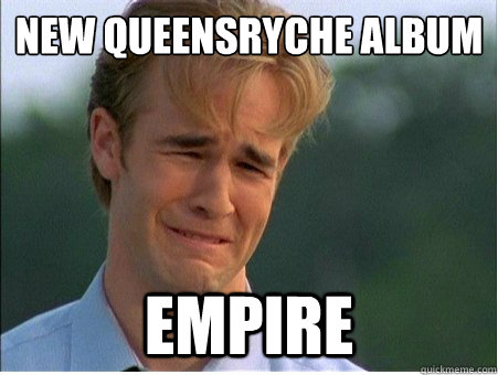 New Queensryche Album Empire  1990s Problems