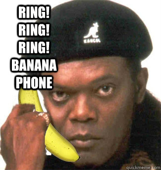 ring! ring! ring! banana  phone  - ring! ring! ring! banana  phone   phone meme