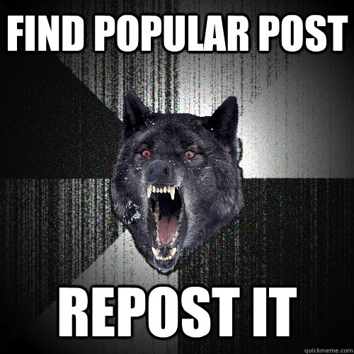Find popular post Repost it    Insanity Wolf