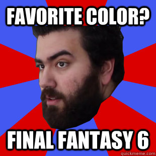 Favorite color? final fantasy 6  
