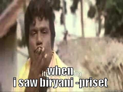  WHEN I SAW BIRYANI -PRISET Misc