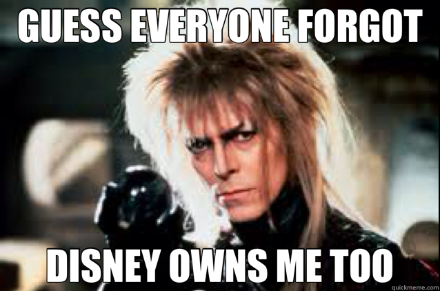 GUESS EVERYONE FORGOT DISNEY OWNS ME TOO  labyrinth 