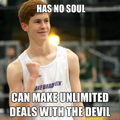 has no soul can make unlimited deals with the devil - has no soul can make unlimited deals with the devil  Success Ginger