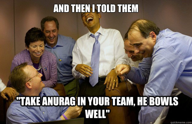 And then I told them 