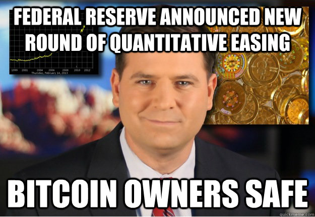 Federal Reserve announced new round of quantitative easing Bitcoin owners safe  