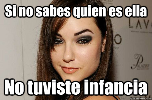 Si no sabes quien es ella No tuviste infancia  