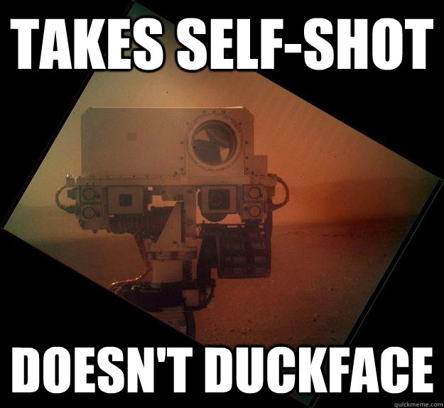 Takes self-shot doesn't duckface - Takes self-shot doesn't duckface  Good Guy Curiosty