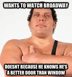 Wants to watch broadway Doesnt because he knows he's a better door than window - Wants to watch broadway Doesnt because he knows he's a better door than window  Good Guy Andre