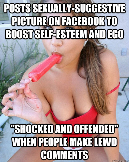 Posts Sexually-Suggestive Picture on Facebook to Boost Self-Esteem and ego 
